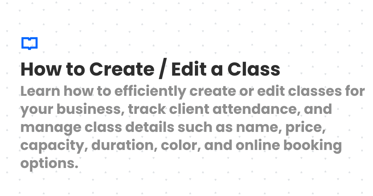 How to Create / Edit a Class | Client Diary Knowledgebase