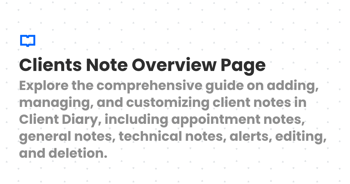 Client Notes Database Page Example Clients Note Overview Page | Client Diary Knowledgebase