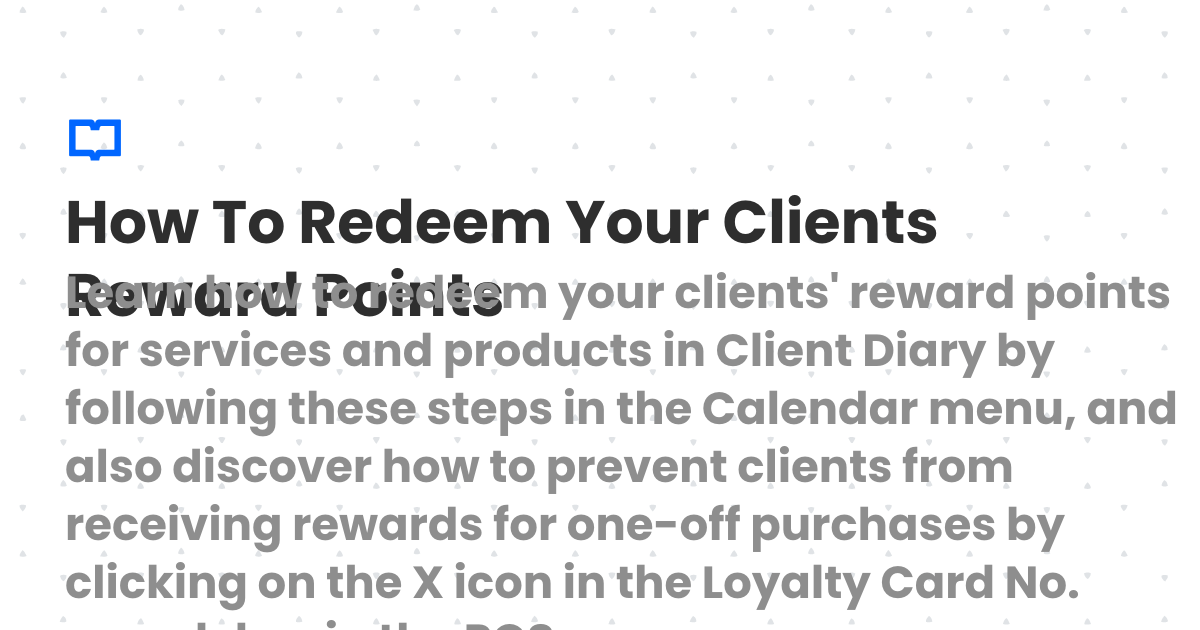 Client Point Card How To Redeem Your Clients Reward Points | Client Diary Knowledgebase