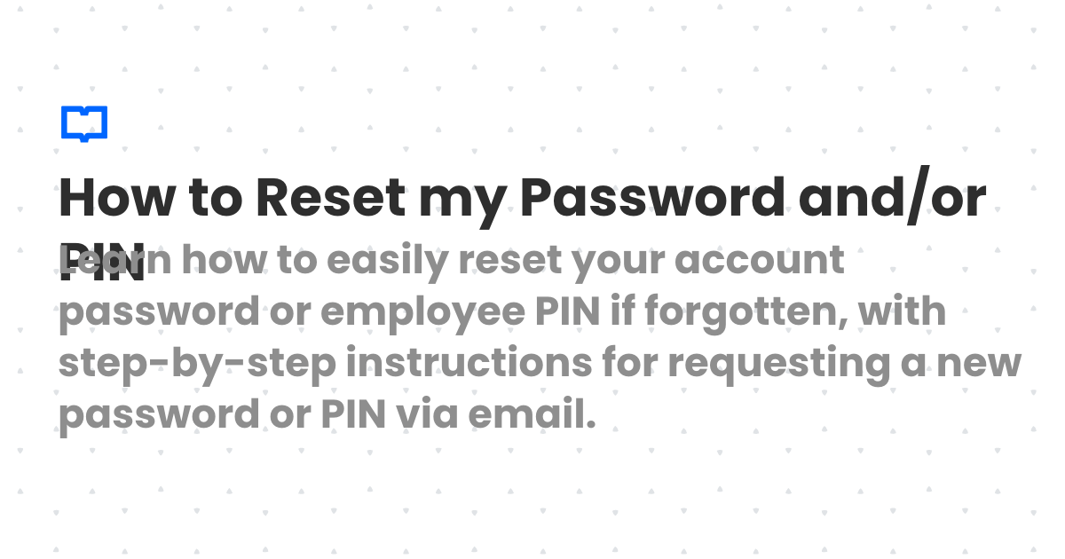 How to Reset my Password and/or PIN | Client Diary Knowledgebase