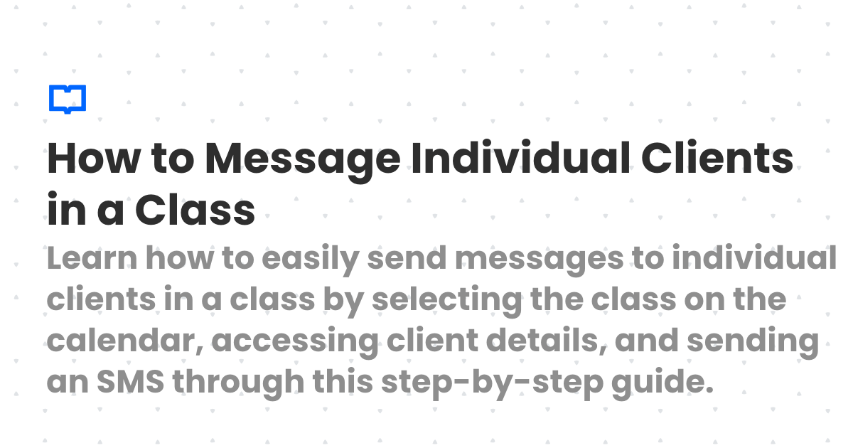 How to Message Individual Clients in a Class | Client Diary Knowledgebase
